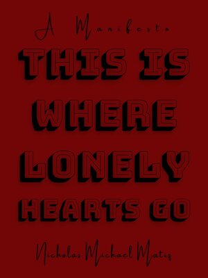 cover image of This Is Where Lonely Hearts Go